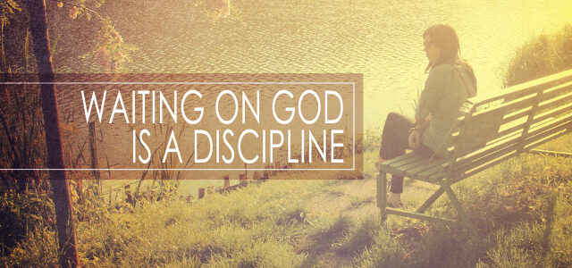 waiting on god